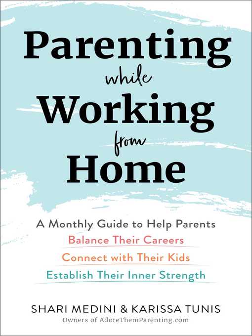 Title details for Parenting While Working from Home by Karissa Tunis - Wait list